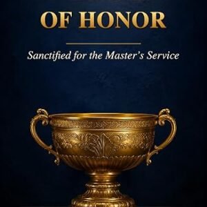 Becoming a Vessel of Honor