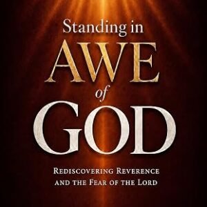 Standing in Awe of God