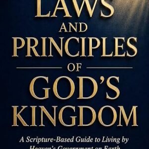 Laws and Principles of God's Kingdom